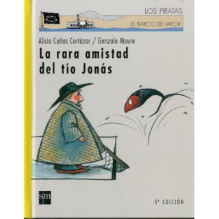 La Rara Amistad Del Tio Jonas (El barco de vapor, tapa dura)